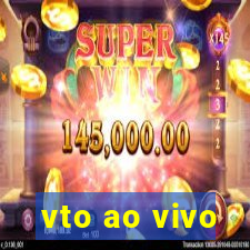 vto ao vivo